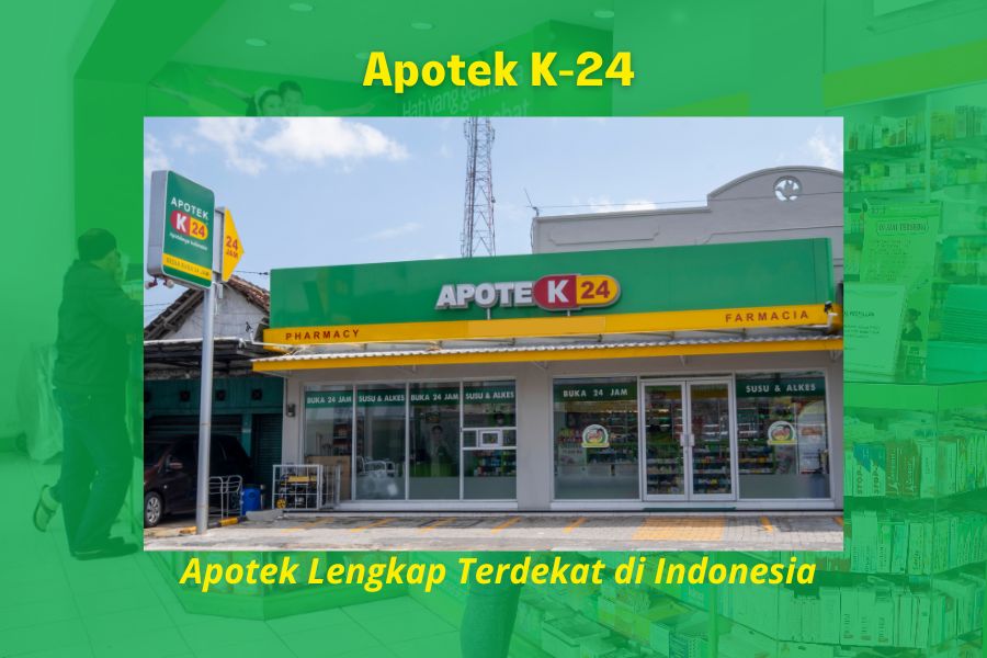 Apotek Lengkap Terdekat di Indonesia? Tentu Apotek K-24!